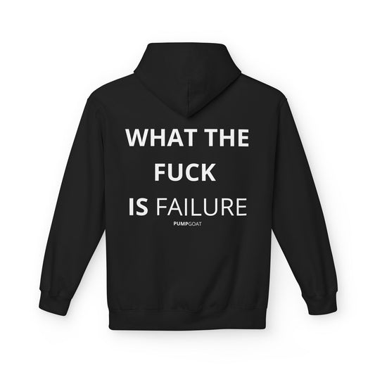 WTF IS A FAILIURE - Backprint Hoodie